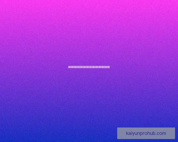 开云体育入口引领全新体育体验助力用户畅享全球赛事精彩活动